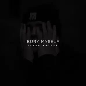 Bury Myself