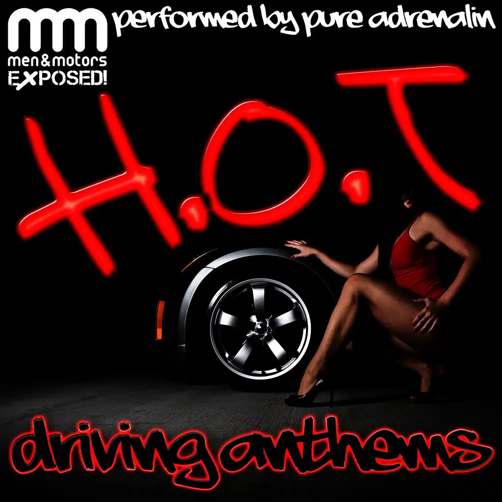 H.O.T Driving Anthems