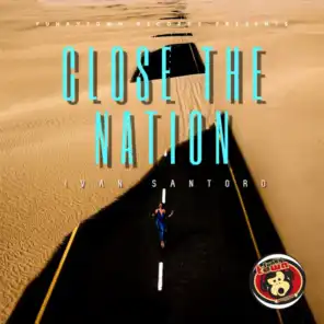 Close the Nation (Alex Guittini Deep House Mix)