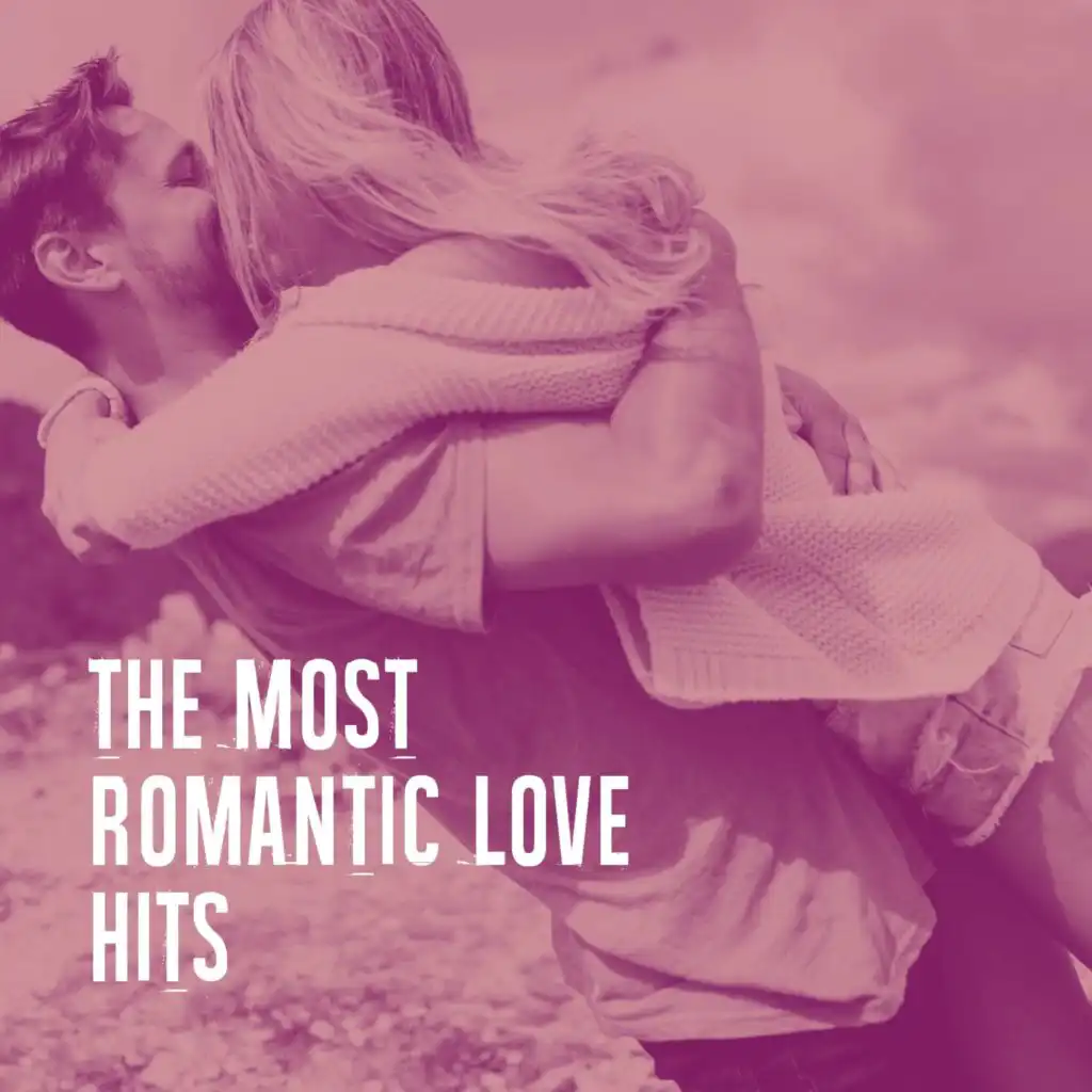 The Most Romantic Love Hits