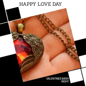 Happy Love Day - Valentines Bash Night