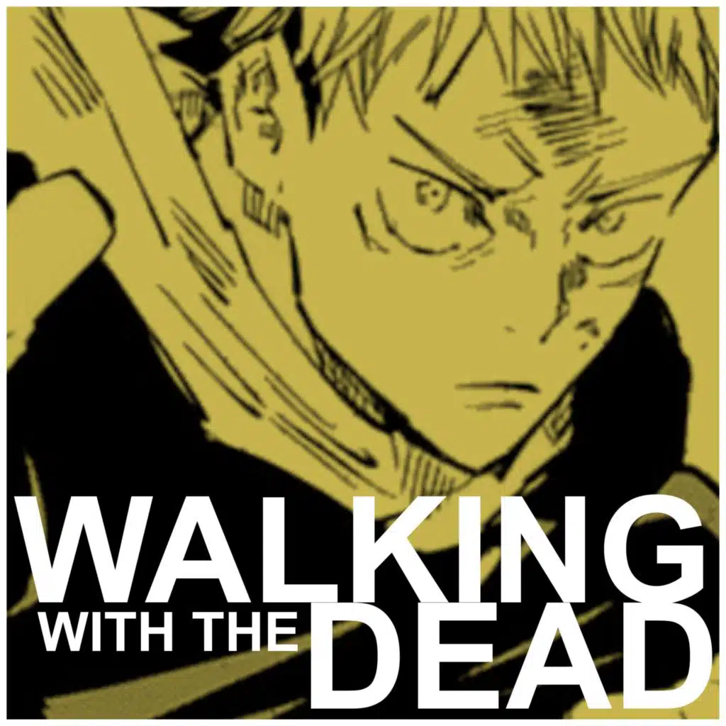 Walking with the Dead (Jujutsu Kaisen Rap) [feat. Richie Branson]