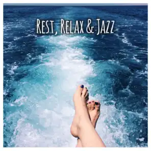 Rest, Relax & Jazz – Instrumental Music for Spending Free Time