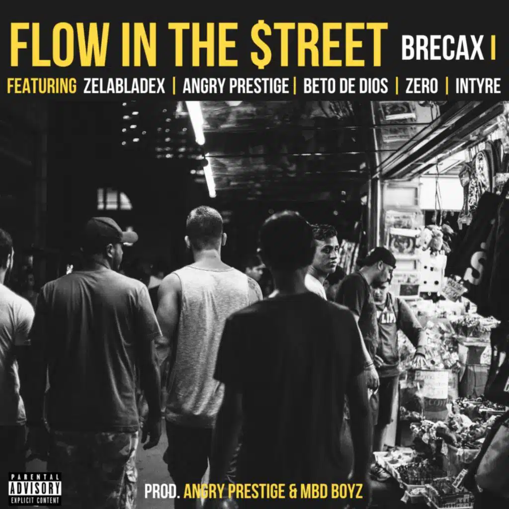 Flow In The Street (feat. Zelabladex, Angry Prestige, Beto de Dios, Zero & Intyre)