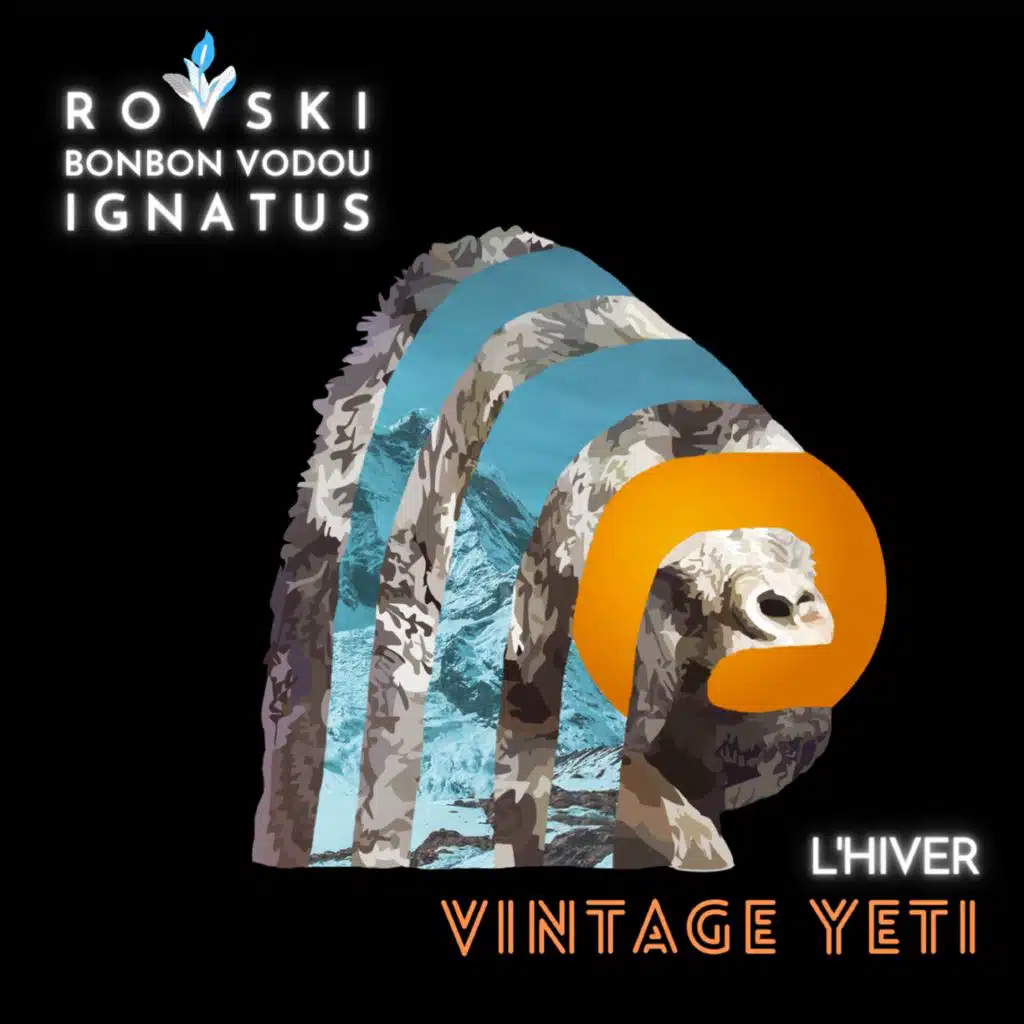Vintage Yeti (L'hiver) [feat. Bonbon Vodou & Ignatus]