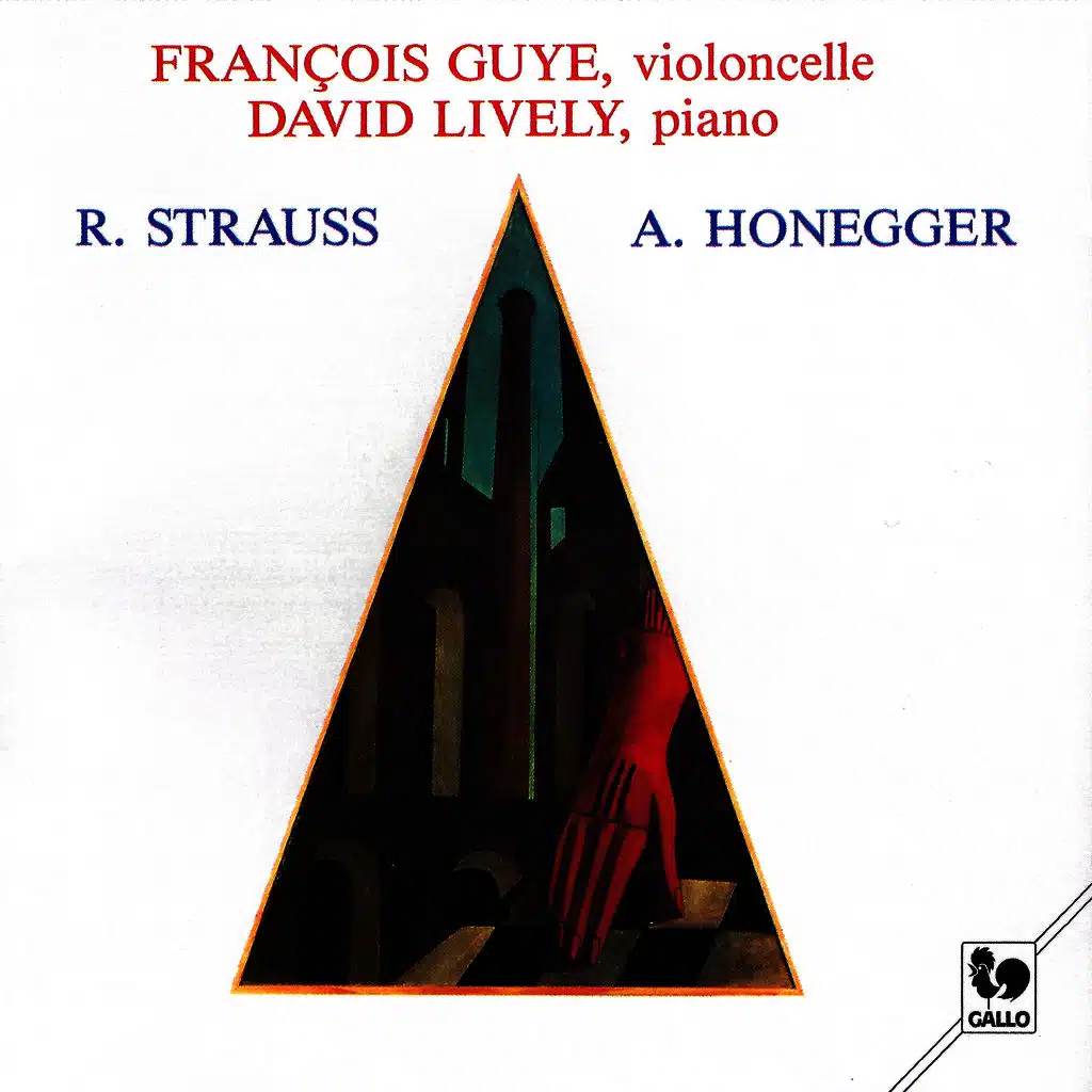 Strauss: Cello Sonata, Op. 6, TrV 115 – Honegger: Sonata for Cello & Piano, H 32 - Sonatina for Cello & Piano, H 42