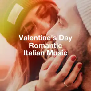 Valentine's Day Romantic Italian Music