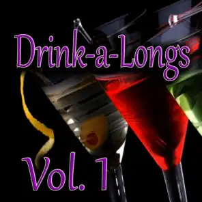 Drink-a-Longs, Vol. 1