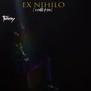 EX NIHILO (À partir de rien)