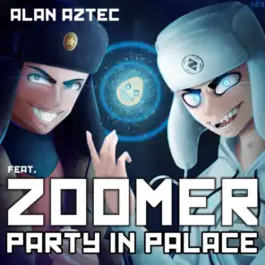 Party in Palace (feat. ZOOMER)
