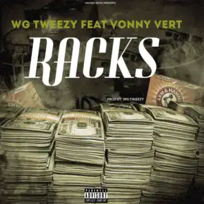 Racks (feat. WG Tweezy)