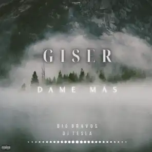 Dame mas (feat. Dj Te$la & Big Bravos)