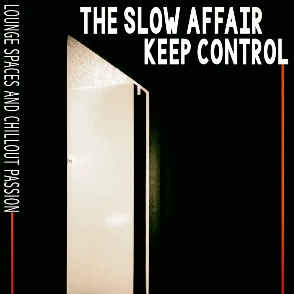 The Slow Affair - Keep Control