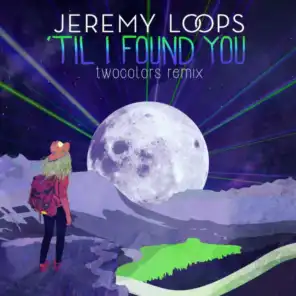 'Til I Found You (twocolors Remix)
