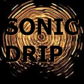Sonic Drip