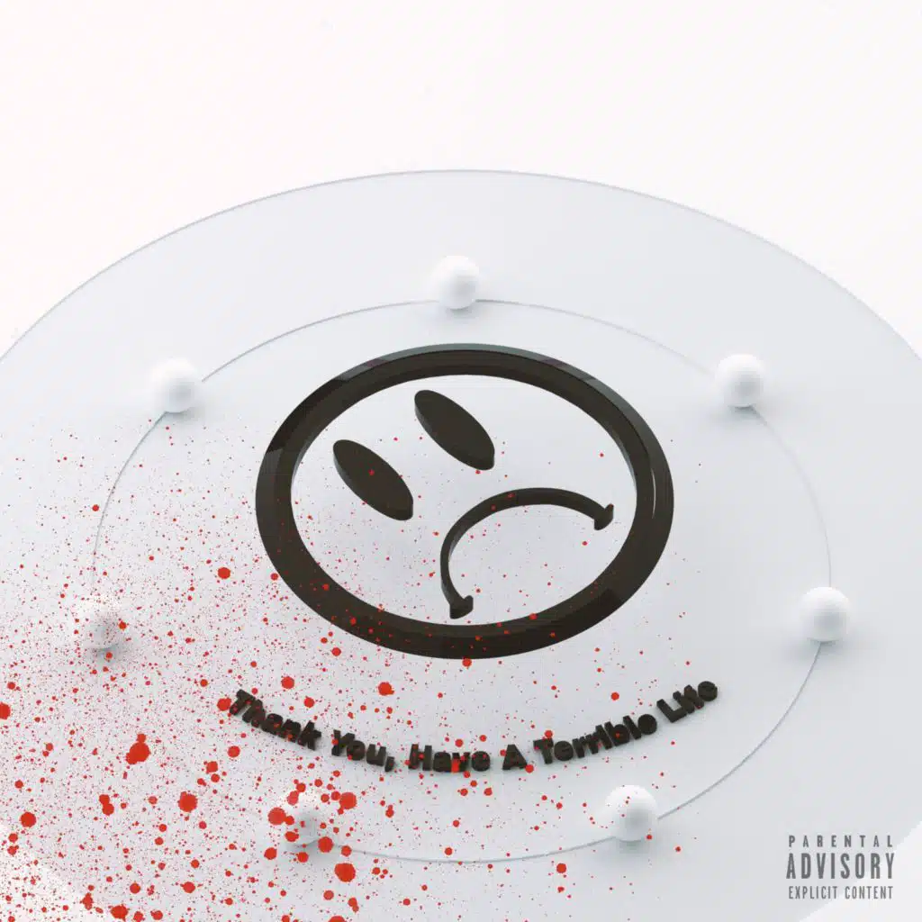 Thank You, Have a Terrible Life