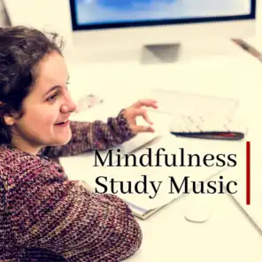 Mindfulness Study Music - Intellectual Stimulation, New Age Music, Learning, Reading, Homework, Mental Ability