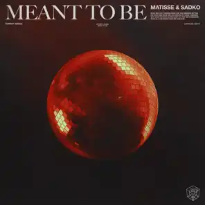 Meant To Be (Extended Mix)