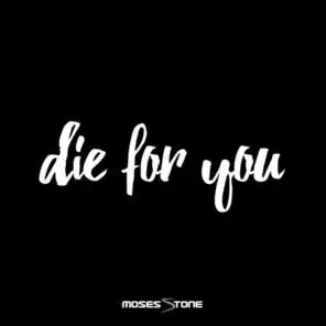 Die For You