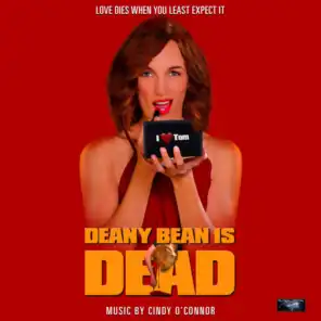 Deany Bean Is Dead (Original Motion Picture Soundtrack)