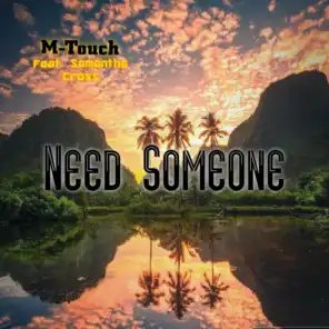 Need Someone