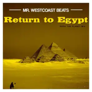 Return to Egypt (Rock the Planet Mix)