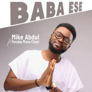 Baba Ese (feat. Yoruba Mass Choir)