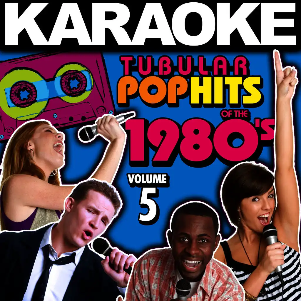 Karaoke Tubular Pop Hits of the 1980's, Vol. 5