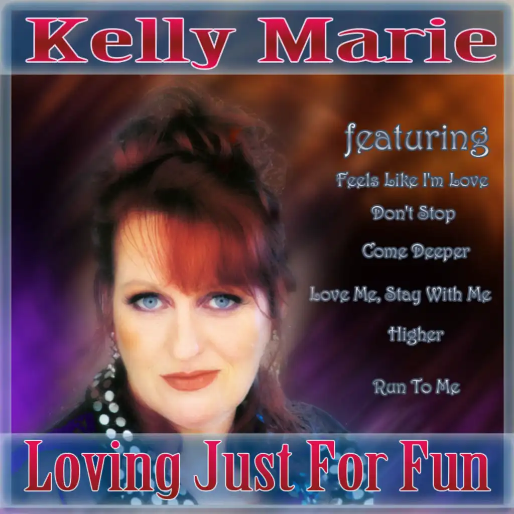 Loving Just For Fun - The Best Of Kelly Marie