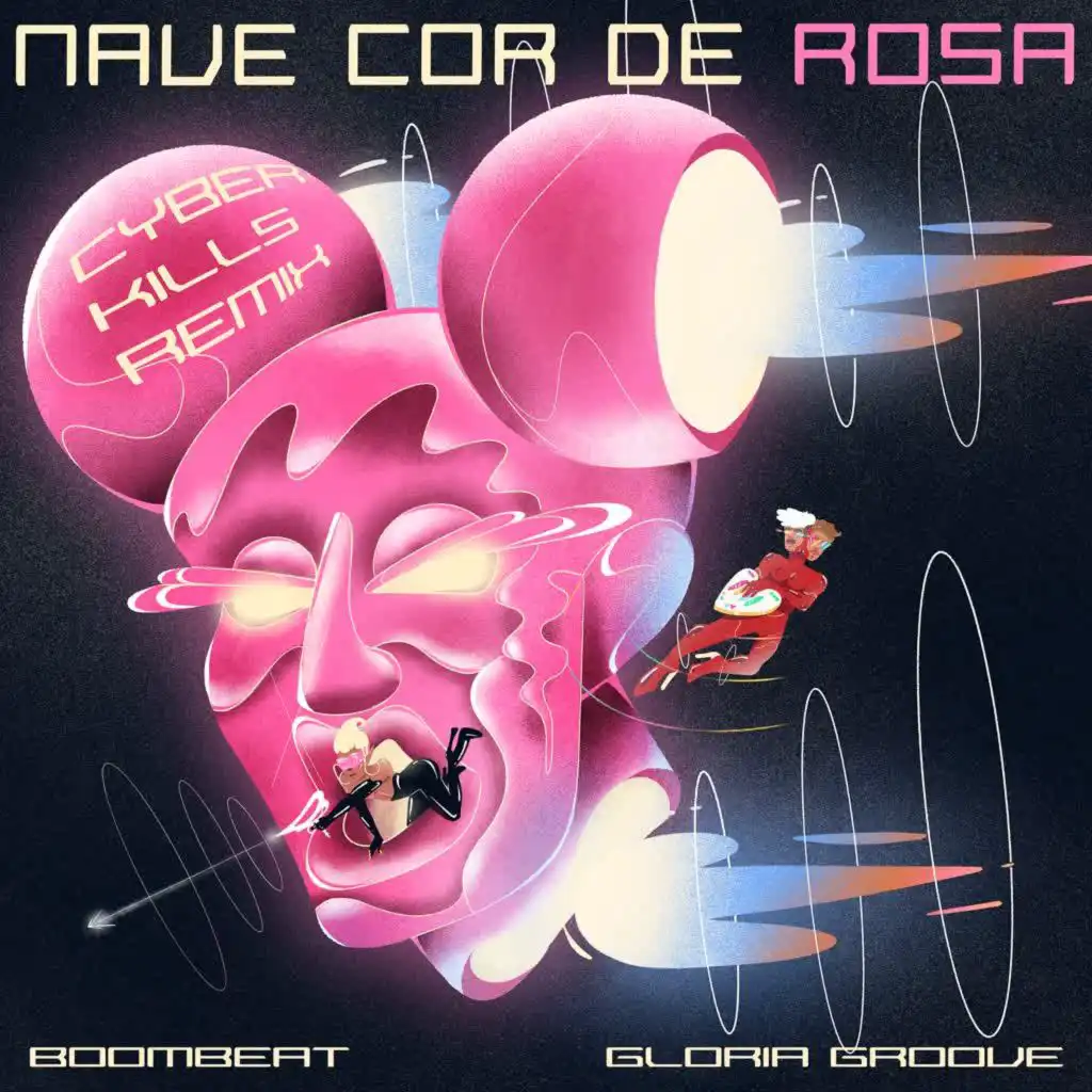 Nave Cor de Rosa (CyberKills Remix) [feat. Gloria Groove]