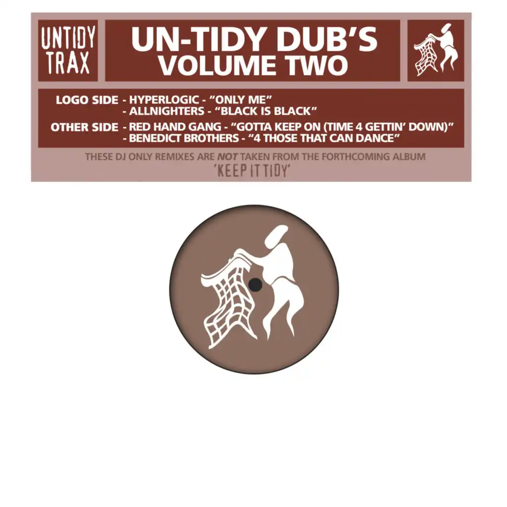 Gotta Keep On (Time For Gettin' Down) (Untidy Dub Edit)