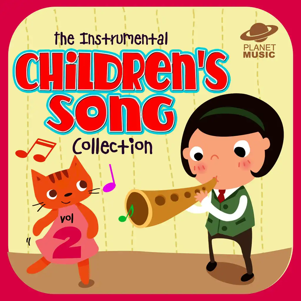 The Instrumental Children's Song Collection, Vol. 2