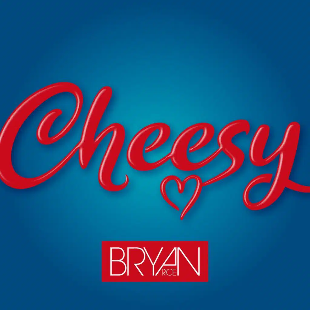 Cheesy