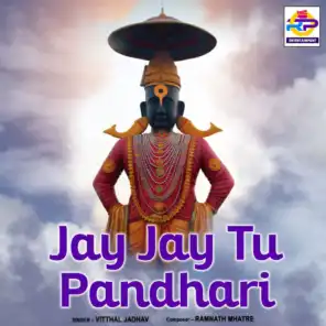 Jay Jay Tu Pandhari