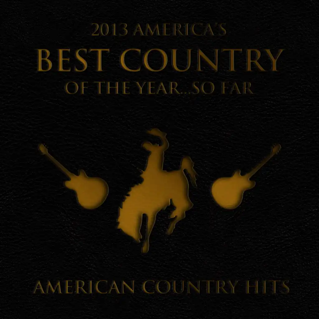 2013 - America's Best Country of the Year...So Far