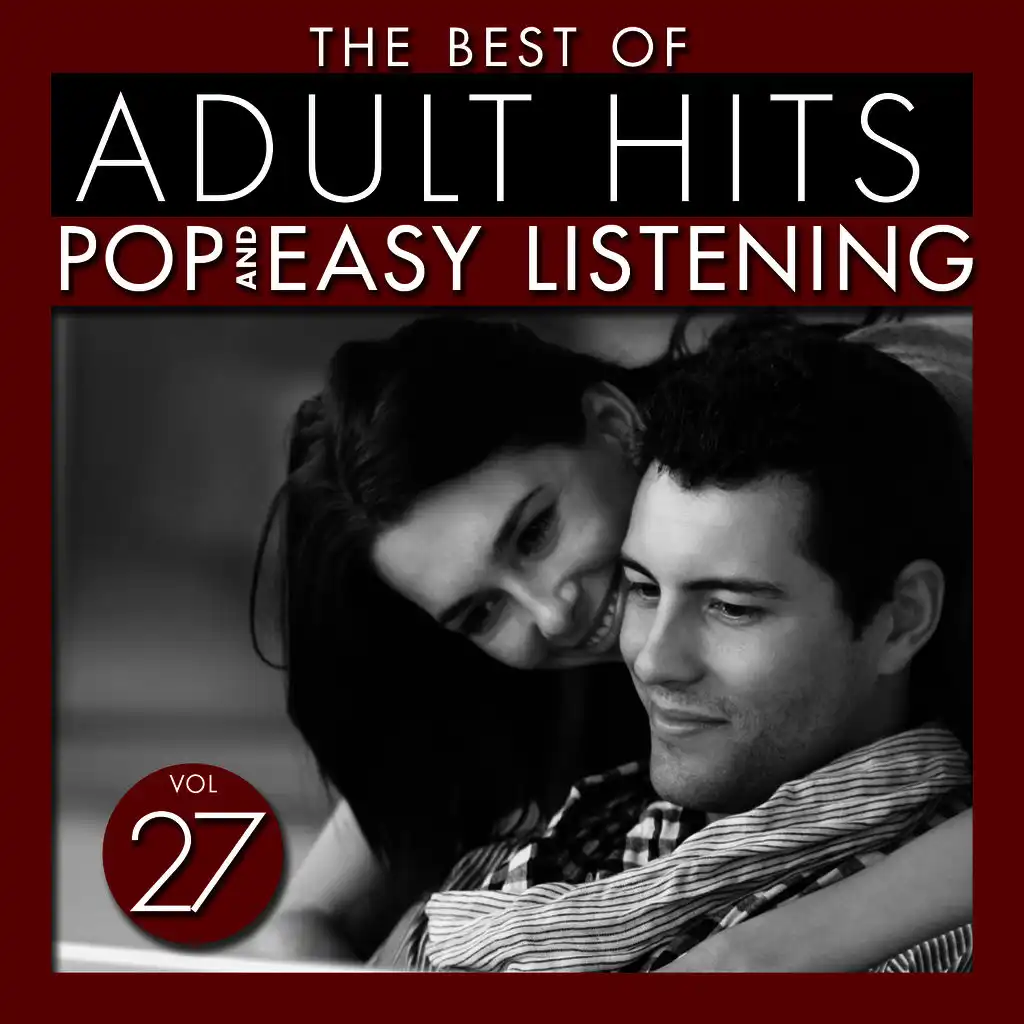 The Best of Adult Hits: Pop and Easy Listening, Vol. 27