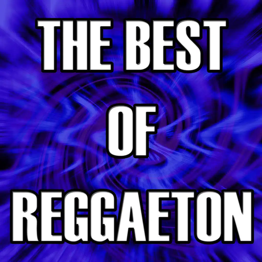 The Best Of Reggaeton