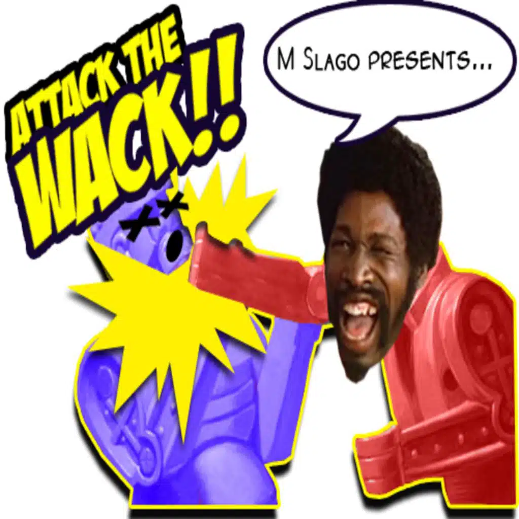 Attack The Wack