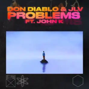 Problems (feat. John K)