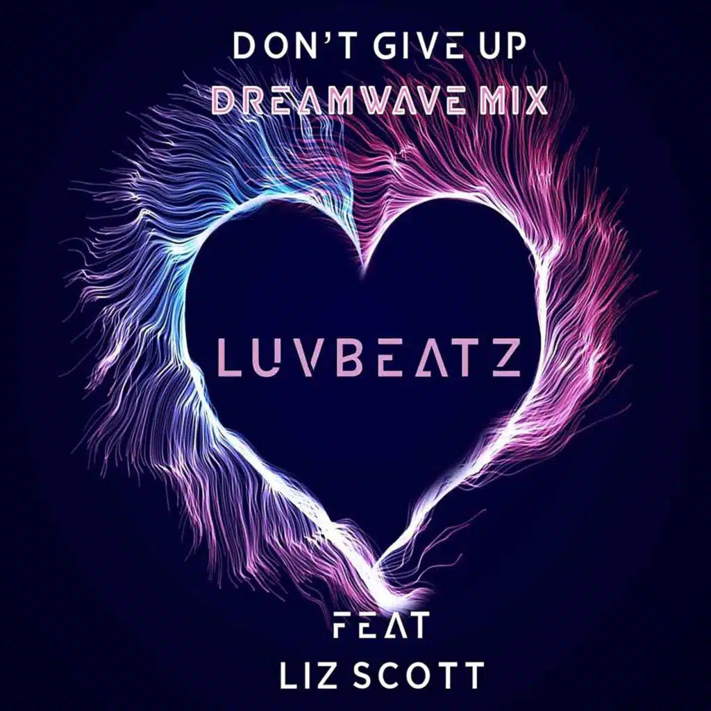 Don't Give Up (Dreamwave Mix) [feat. Liz Scott]