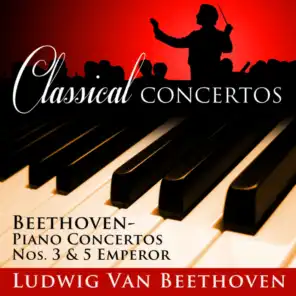 Classical Concertos - Beethoven, Piano Concertos Nos. 3 & 5 Emperor