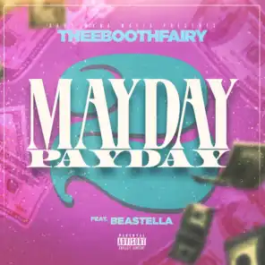 Mayday 2 Payday (feat. Beastella)
