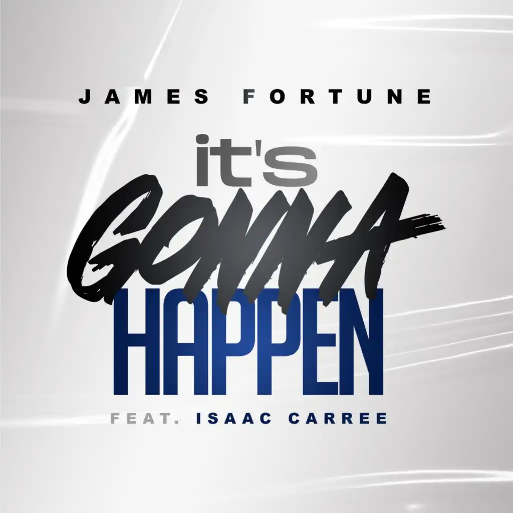 It's Gonna Happen (Radio Edit) [feat. Isaac Carree]