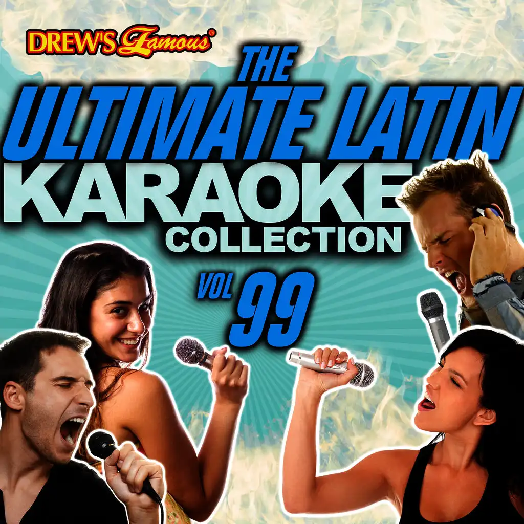 The Ultimate Latin Karaoke Collection, Vol. 99