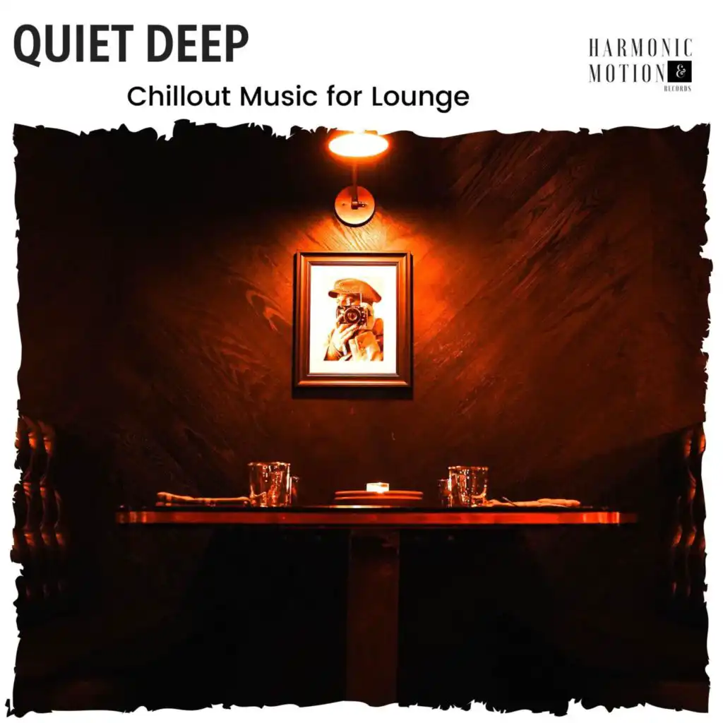 Quiet Deep - Chillout Music For Lounge