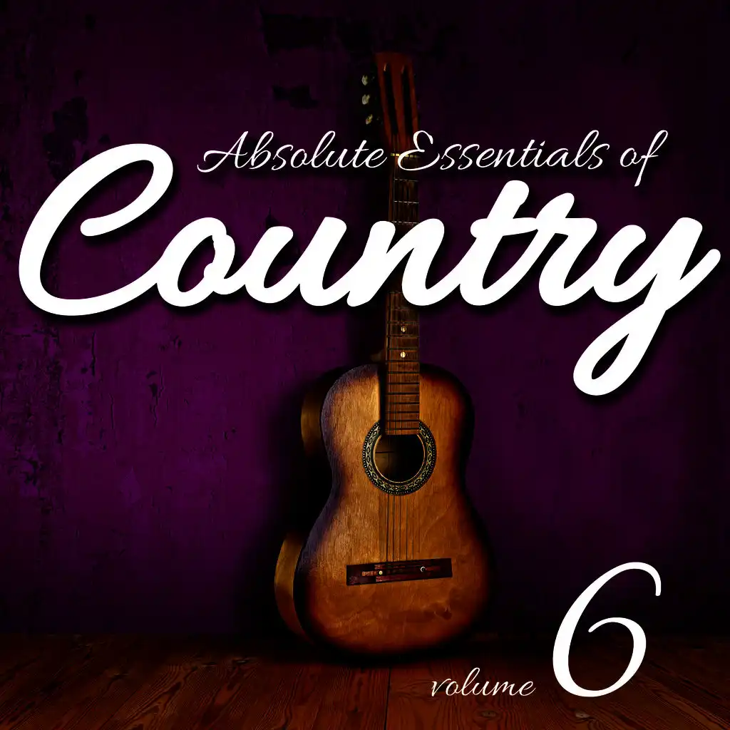 Absolute Essentials of Country, Vol. 6