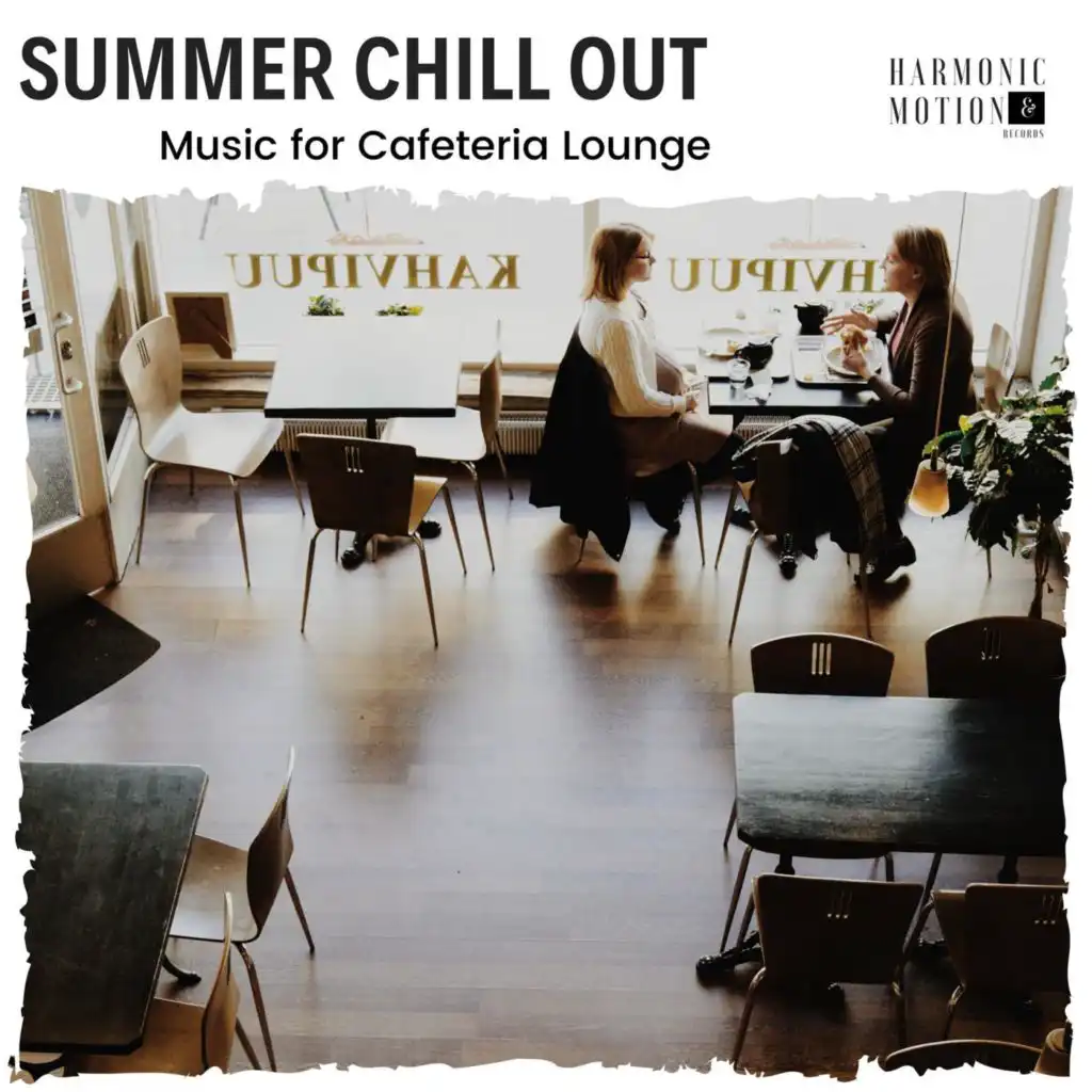 Summer Chill Out - Music For Cafeteria Lounge