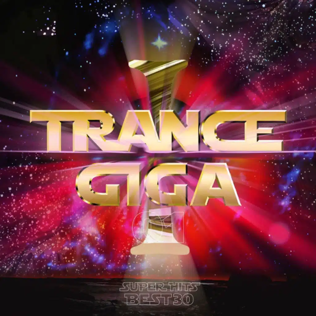 TRANCE GIGA 01  SUPER HITS BEST 30