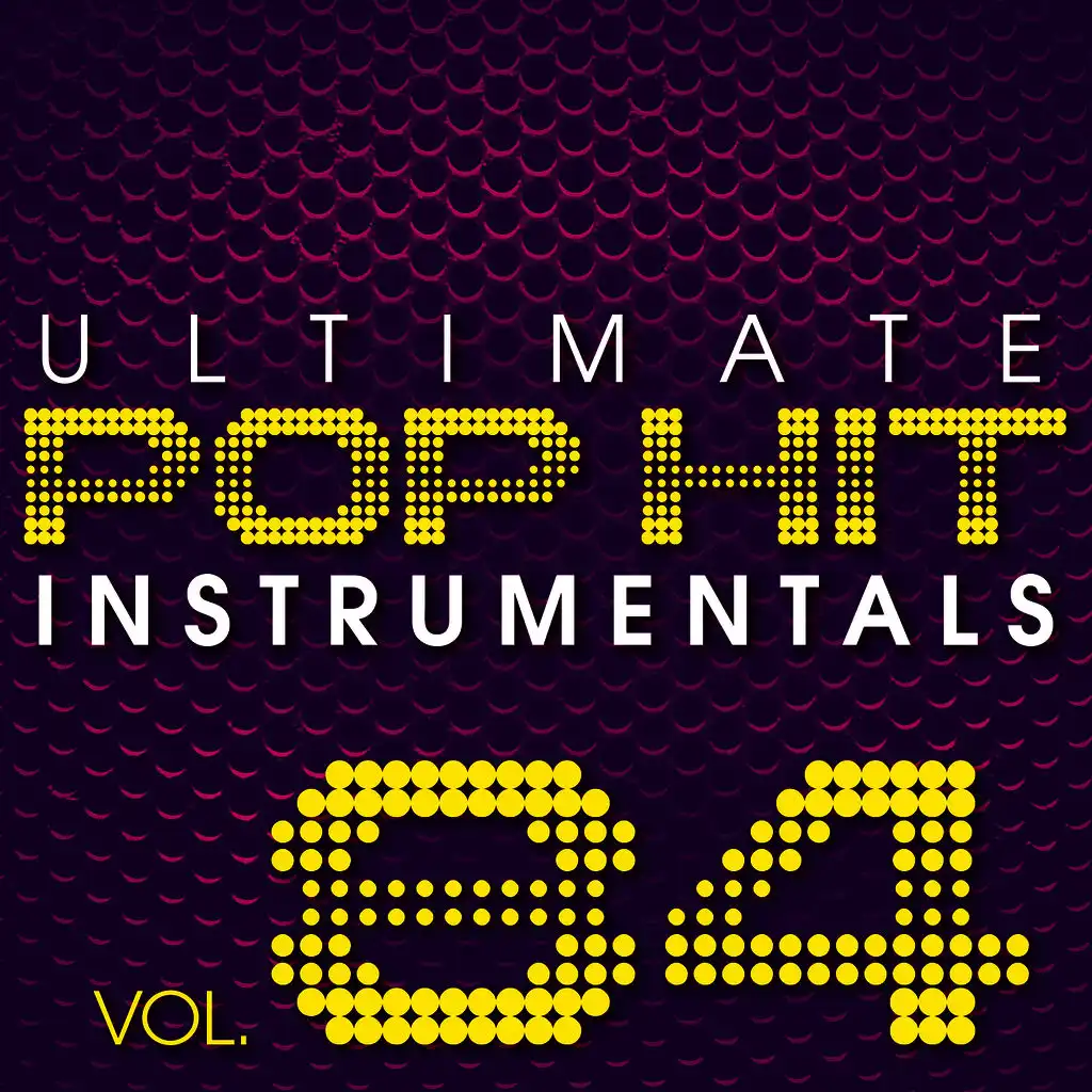 Ultimate Pop Hit Instrumentals, Vol. 84