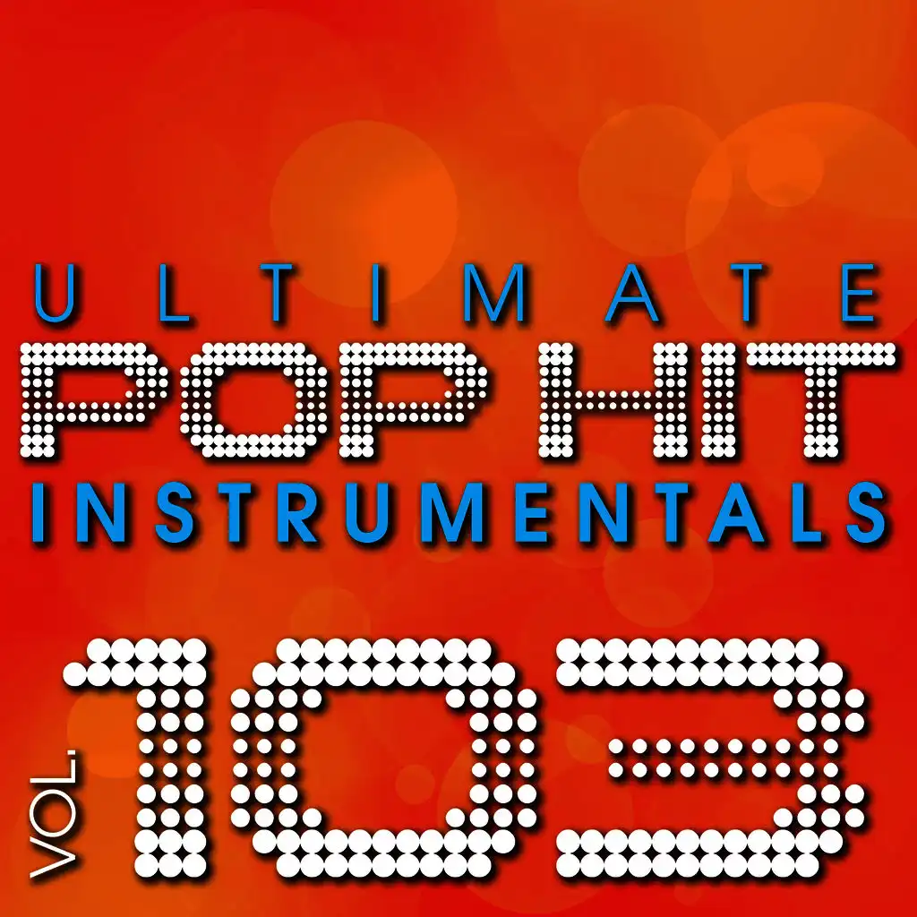 Ultimate Pop Hit Instrumentals, Vol. 103